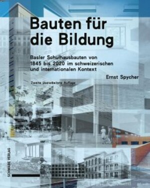 Buchcover Bauten für die Bildung | Ernst Spycher | EAN 9783796547881 | ISBN 3-7965-4788-5 | ISBN 978-3-7965-4788-1