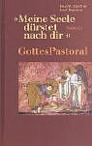 Meine Seele dürstet nach dir. (Psalm 63,2). GottesPastoral