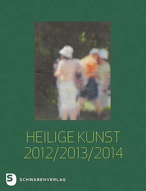 Buchcover Heilige Kunst 2012/ 2013/ 2014  | EAN 9783796617324 | ISBN 3-7966-1732-8 | ISBN 978-3-7966-1732-4