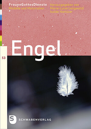 Buchcover FrauenGottesDienste - Engel Band 53  | EAN 9783796618284 | ISBN 3-7966-1828-6 | ISBN 978-3-7966-1828-4