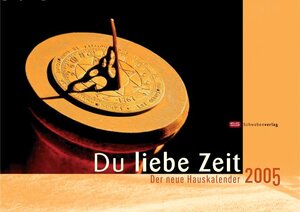 Buchcover Du liebe Zeit 2005 | EAN 9783796620058 | ISBN 3-7966-2005-1 | ISBN 978-3-7966-2005-8