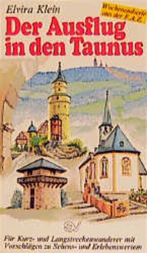 Buchcover Der Ausflug in den Taunus | Elvira Klein | EAN 9783797304889 | ISBN 3-7973-0488-9 | ISBN 978-3-7973-0488-9