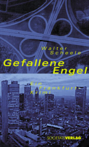 Gefallene Engel: Ein Frankfurt-Krimi