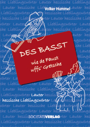 Buchcover Des basst wie de Faust uffs' Gretsche | Volker Hummel | EAN 9783797312174 | ISBN 3-7973-1217-2 | ISBN 978-3-7973-1217-4