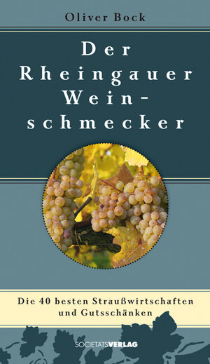 Buchcover Der Rheingauer Weinschmecker | Oliver Bock | EAN 9783797312464 | ISBN 3-7973-1246-6 | ISBN 978-3-7973-1246-4
