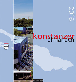 Buchcover Konstanzer Almanach 2016 | EAN 9783797705983 | ISBN 3-7977-0598-0 | ISBN 978-3-7977-0598-3