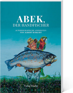 Buchcover ABEK, DER HANDFISCHER | Albert Burkart | EAN 9783797707284 | ISBN 3-7977-0728-2 | ISBN 978-3-7977-0728-4