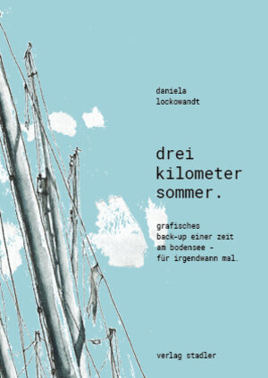Buchcover Drei Kilometer Sommer . | Daniela Lockowandt | EAN 9783797707796 | ISBN 3-7977-0779-7 | ISBN 978-3-7977-0779-6