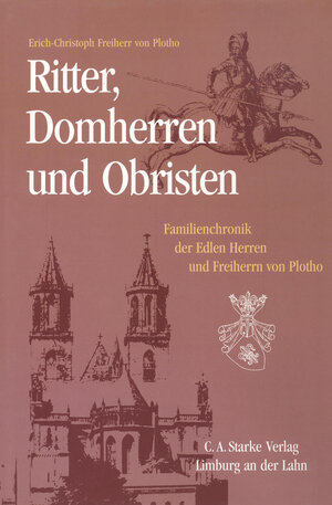 Buchcover Ritter, Domherren und Obristen | Erich Ch von Plotho | EAN 9783798005792 | ISBN 3-7980-0579-6 | ISBN 978-3-7980-0579-2