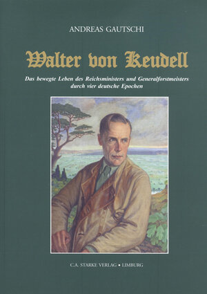 Buchcover Walter von Keudell | Dr. Andreas Gautschi | EAN 9783798005877 | ISBN 3-7980-0587-7 | ISBN 978-3-7980-0587-7