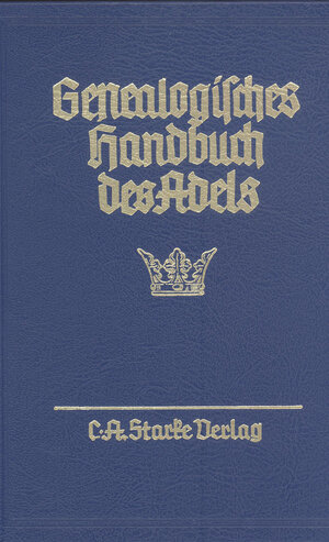 Buchcover Genealogisches Handbuch des Adels  | EAN 9783798008519 | ISBN 3-7980-0851-5 | ISBN 978-3-7980-0851-9