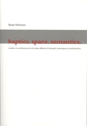 Buchcover Haptics Space Semantics | Beate Niemann | EAN 9783798322806 | ISBN 3-7983-2280-5 | ISBN 978-3-7983-2280-6