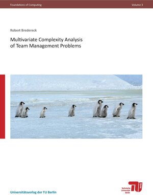 Buchcover Multivariate Complexity Analysis of Team Management Problems | Robert Bredereck | EAN 9783798327641 | ISBN 3-7983-2764-5 | ISBN 978-3-7983-2764-1