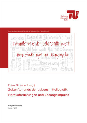 Buchcover Zukunftstrends in der Lebensmittellogistik – Herausforderungen und Lösungsimpulse | Benjamin Nitsche | EAN 9783798328327 | ISBN 3-7983-2832-3 | ISBN 978-3-7983-2832-7