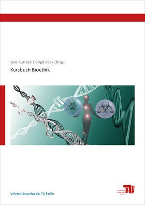 Buchcover Kursbuch Bioethik  | EAN 9783798330283 | ISBN 3-7983-3028-X | ISBN 978-3-7983-3028-3