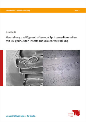 Buchcover Herstellung und Eigenschaften von Spritzguss-Formteilen mit 3D-gedruckten Inserts zur lokalen Verstärkung | Jens Klaski | EAN 9783798331648 | ISBN 3-7983-3164-2 | ISBN 978-3-7983-3164-8