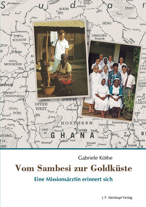 Buchcover Vom Sambesi zur Goldküste | Gabriele Köthe | EAN 9783798408500 | ISBN 3-7984-0850-5 | ISBN 978-3-7984-0850-0