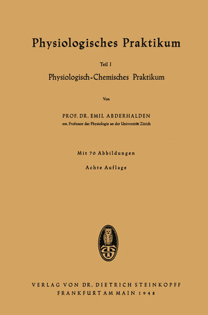 Buchcover Physiologisches Praktikum | Emil Abderhalden | EAN 9783798500037 | ISBN 3-7985-0003-7 | ISBN 978-3-7985-0003-7