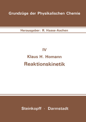 Buchcover Reaktionskinetik | K.H. Homann | EAN 9783798504035 | ISBN 3-7985-0403-2 | ISBN 978-3-7985-0403-5