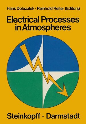 Buchcover Electrical Processes in Atmospheres  | EAN 9783798504356 | ISBN 3-7985-0435-0 | ISBN 978-3-7985-0435-6