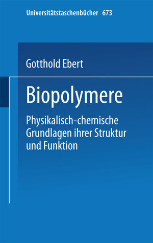 Buchcover Biopolymere | G. Ebert | EAN 9783798504769 | ISBN 3-7985-0476-8 | ISBN 978-3-7985-0476-9