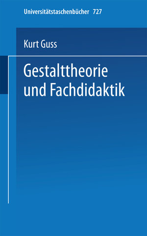 Buchcover Gestalttheorie und Fachdidaktik  | EAN 9783798504844 | ISBN 3-7985-0484-9 | ISBN 978-3-7985-0484-4