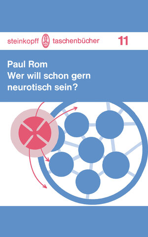 Buchcover Wer will schon gern neurotisch sein? | P. Rom | EAN 9783798504905 | ISBN 3-7985-0490-3 | ISBN 978-3-7985-0490-5
