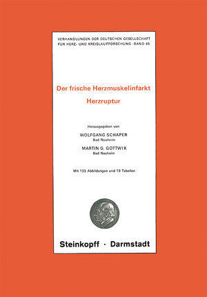 Buchcover Thema: Der frische Herzmuskelinfarkt Herzruptur | Wolfgang Schaper | EAN 9783798505704 | ISBN 3-7985-0570-5 | ISBN 978-3-7985-0570-4