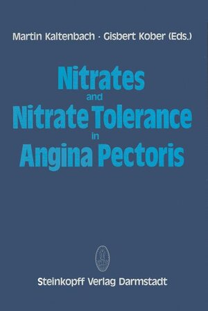 Buchcover Nitrates and Nitrate Tolerance in Angina Pectoris  | EAN 9783798506114 | ISBN 3-7985-0611-6 | ISBN 978-3-7985-0611-4