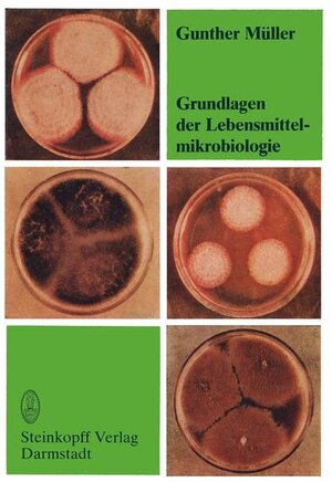 Buchcover Grundlagen der Lebensmittelmikrobiologie | G. Müller | EAN 9783798506732 | ISBN 3-7985-0673-6 | ISBN 978-3-7985-0673-2