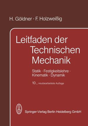 Buchcover Leitfaden der Technischen Mechanik | H. Göldner | EAN 9783798507579 | ISBN 3-7985-0757-0 | ISBN 978-3-7985-0757-9