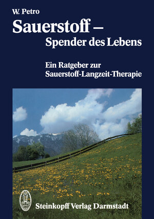 Buchcover Sauerstoff — Spender des Lebens | W. Petro | EAN 9783798507913 | ISBN 3-7985-0791-0 | ISBN 978-3-7985-0791-3