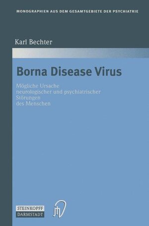 Buchcover Borna Disease Virus | Karl Bechter | EAN 9783798511408 | ISBN 3-7985-1140-3 | ISBN 978-3-7985-1140-8