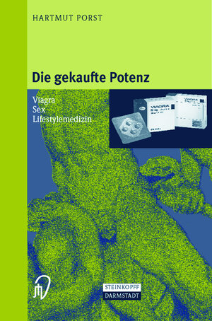 Buchcover Die gekaufte Potenz | Hartmut Porst | EAN 9783798511477 | ISBN 3-7985-1147-0 | ISBN 978-3-7985-1147-7
