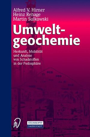 Buchcover Umweltgeochemie | A.V. Hirner | EAN 9783798512320 | ISBN 3-7985-1232-9 | ISBN 978-3-7985-1232-0