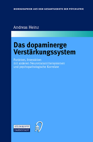 Buchcover Das dopaminerge Verstärkungssystem | Andreas Heinz | EAN 9783798512481 | ISBN 3-7985-1248-5 | ISBN 978-3-7985-1248-1