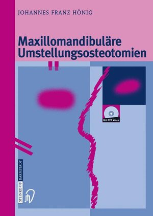 Maxillomandibuläre Umstellungsosteotomien. Ein OP-Manual