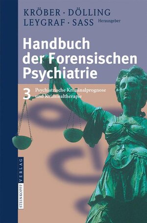 Handbuch der forensischen Psychiatrie: Band 3: Psychiatrische Kriminalprognose und Kriminaltherapie