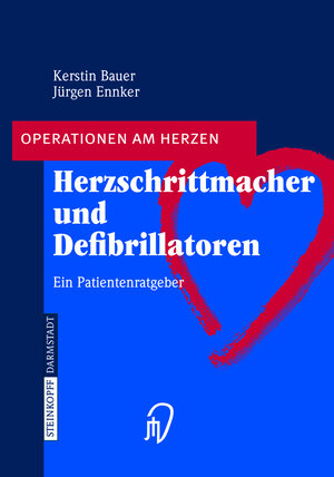 Buchcover Herzschrittmacher und Defibrillatoren | Kerstin Bauer | EAN 9783798514782 | ISBN 3-7985-1478-X | ISBN 978-3-7985-1478-2