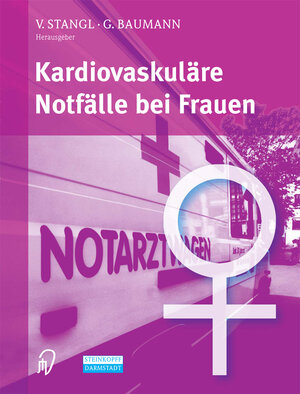 Buchcover Kardiovaskuläre Notfälle bei Frauen  | EAN 9783798514881 | ISBN 3-7985-1488-7 | ISBN 978-3-7985-1488-1
