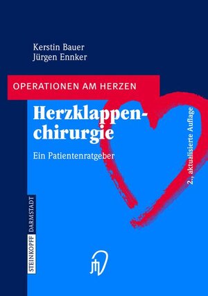 Buchcover Herzklappenchirurgie | Kerstin Bauer | EAN 9783798514928 | ISBN 3-7985-1492-5 | ISBN 978-3-7985-1492-8