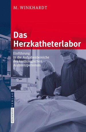 Buchcover Das Herzkatheterlabor | M. Winkhardt | EAN 9783798514966 | ISBN 3-7985-1496-8 | ISBN 978-3-7985-1496-6