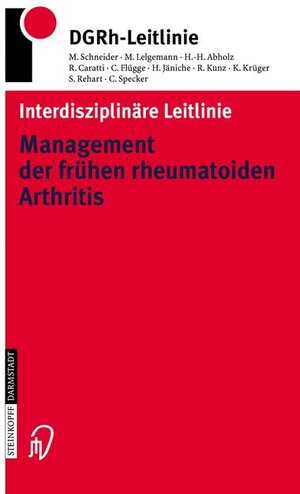 Interdisziplinäre Leitlinie Management der frühen rheumatoiden Arthritis: www.leitlinien.rheumanet.org