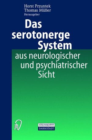 Das serotonerge System aus neurologischer und psychiatrischer Sicht