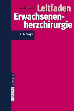 Buchcover Leitfaden Erwachsenenherzchirurgie | C. Schmid | EAN 9783798515611 | ISBN 3-7985-1561-1 | ISBN 978-3-7985-1561-1