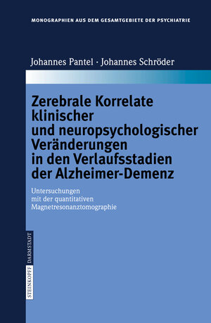 Buchcover Zerebrale Korrelate klinischer und neuropsychologischer Veränderungen in den Verlaufsstadien der Alzheimer-Demenz | Pantel Johannes | EAN 9783798516038 | ISBN 3-7985-1603-0 | ISBN 978-3-7985-1603-8