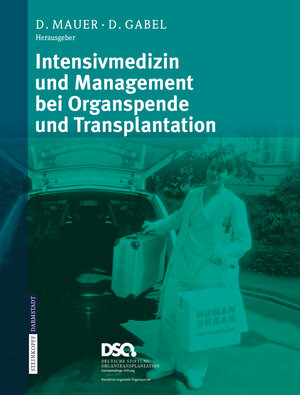 Buchcover Intensivmedizin und Management bei Organspende und Transplantation  | EAN 9783798516113 | ISBN 3-7985-1611-1 | ISBN 978-3-7985-1611-3
