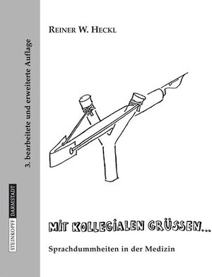 Buchcover Mit kollegialen Grüßen ... | Reiner W. Heckl | EAN 9783798516182 | ISBN 3-7985-1618-9 | ISBN 978-3-7985-1618-2