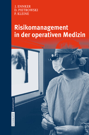 Buchcover Risikomanagement in der operativen Medizin | J. Ennker | EAN 9783798517387 | ISBN 3-7985-1738-X | ISBN 978-3-7985-1738-7