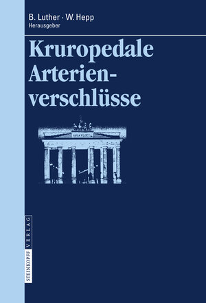 Buchcover Kruropedale Arterienverschlüsse  | EAN 9783798517615 | ISBN 3-7985-1761-4 | ISBN 978-3-7985-1761-5
